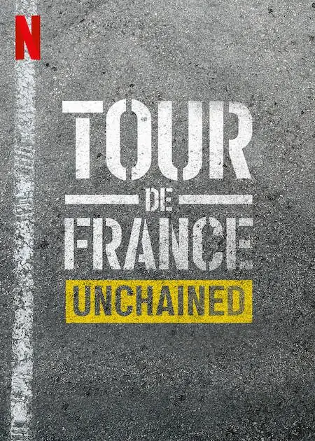 纪录片《环法自行车赛：逆风飞驰/Tour de France: Unchained》